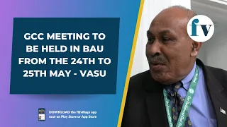 GCC meeting to be held on Bau Island | 29/03/2023