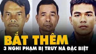 Vụ khủng bố UBND 2 xã ở Đắk Lắk: Bắt thêm 3 nghi phạm bị truy nã đặc biệt