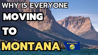 10 Reasons Why is Everyone Moving to Montana in 2024 & 2025