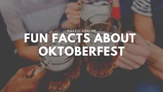 Fun Facts About Oktoberfest