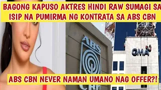 BAGONG KAPUSO AKTRES HINDI DAW SUMAGI SA ISIP NA PUMIRMA NG KONTRATA SA IBANG NETWORK