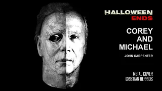 John Carpenter - Halloween Ends, Corey And Michael (Metal Version)