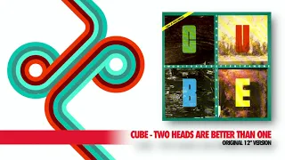 Cube - Two Heads Are Better Than One (Original 12" Version) - (Official)