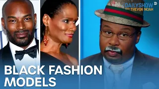 CP Time: The History of Black Models | The Daily Show