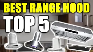 5 Best Range Hood 2023 [RANKED] | Range Hoods Reviews