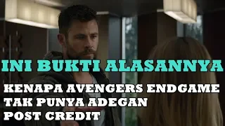 KENAPA AVENGERS ENDGAME TAK PUNYA ADEGAN POST CREDIT ? INI ALASANNYA !!!