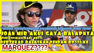 🔴JOAN MIR MIRIP DENGAN ROSSI 😎, DAN PERSIAPAN PERPISAHAN DARI YAMAHA UNTUK VALENTINO ROSSI🔥