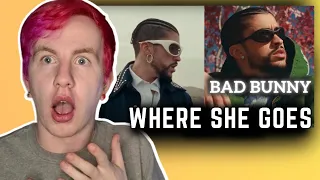 MY FIRST TIME LISTENING TO BAD BUNNY - WHERE SHE GOES (MUSIC VIDEO) // REACTION