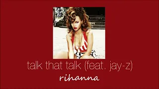 rihanna - talk that talk (feat. jay-z) (slowed & reverb)