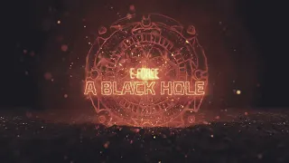 E-Force - A Black Hole (official video)