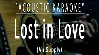 Lost in love - Air Supply (Acoustic karaoke)