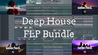 Deep House FLP Bundle (4 FLPs) // Selected, AVAION, yuma. Style