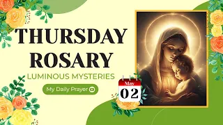 TODAY HOLY ROSARY: LUMINOUS  MYSTERIES, ROSARY THURSDAY🌹MAY 02, 2024 🙏🏻 SPIRITUAL JOURNEY