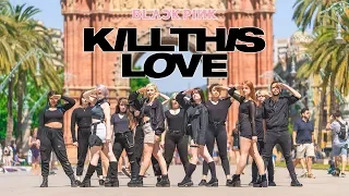 [KPOP IN PUBLIC] BLACKPINK - 'Kill This Love' | Dance Cover