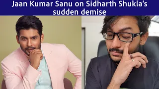 Jaan Kumar Sanu on Sidharth Shukla’s sudden demise: He was like an elder brother to me, a role model