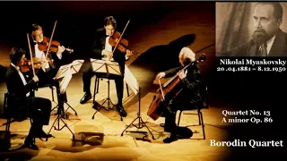 N Myaskovsky Quartet 13  Borodin Quartet