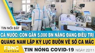 Tin tức Covid-19 nóng nhất chiều 22/11 | Dịch Corona mới nhất ngày hôm nay | FBNC