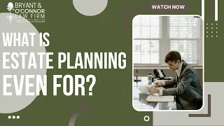 What Is Estate Planning Even For?