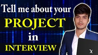 How to Explain Project in an Interview | Answer every question on project |  All Interview Question|