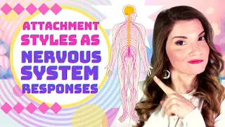 Attachment Styles as Nervous System Responses