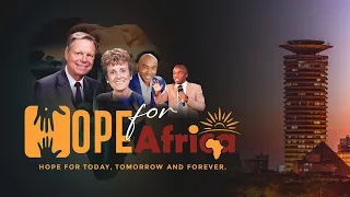 #8 - Hope For Africa - Pr. Mark Finley, Dr. Chidi Ngwaba, Pr. David Mmbaga
