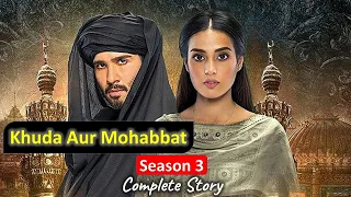 Khuda Aur Mohabbat Drama Season 3 Complete Story Explained In Urdu/Hindi | Feroze Khan | Iqra Aziz