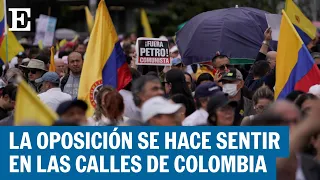 COLOMBIA: La oposición sale a protestar en contra de las reformas del Gobierno de Petro | EL PAÍS