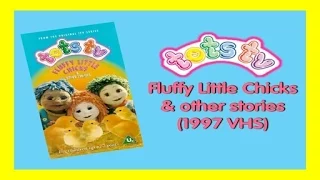 Tots TV: Fluffy Little Chicks & other stories (1997 VHS)