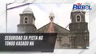 Seguridad sa pista ng Tondo kasado na | TV Patrol