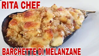 BARCHETTE DI MELANZANE RIPIENE🍆RITA CHEF | Senza carne.