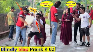 Blindly Slapping prank Part 02 | Bhasad News | Best Pranks in India