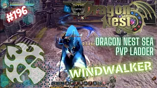 #196 Light as The Wind ~ WindWalker - Dragon Nest SEA PVP Ladder