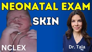 How to examine baby's skin?!// Neonatologist reviews// NCLEX 7