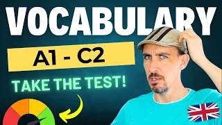 What's Your Vocabulary Level? Take This Test! (A1-C2)