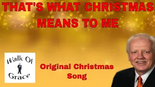 That's What Christmas Means To Me (with lyrics) - Original Christmas Song