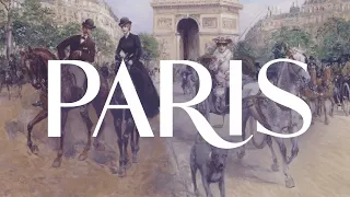 Paris: Impressions of Life 1880 - 1925