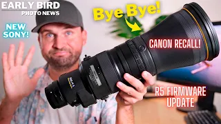 Good Bye Nikon! | Was that ALL Canon? | Canon Recall! | End of an Era for Sony?