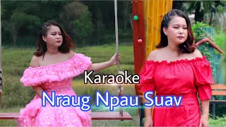 NRAUG NPAU SUAV/KARAOKE/Nkauj Xis Xyooj Nkauj Tshiab #karaoke #youtubevideo #original #music #2022