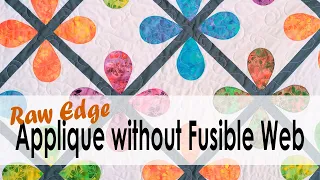How to Raw Edge Applique Without Fusible Web with On Williams Street