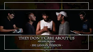 They Don’t Care About Us ( Michael Jackson - Sri Lankan Cover)