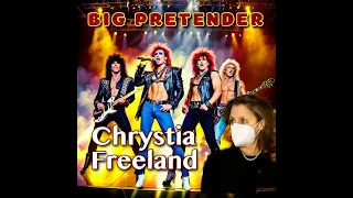 BIG PRETENDER! A 80's Rock Song about Chrystia Freeland (with lyrics)