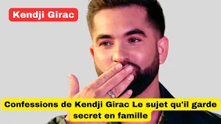 Confessions de Kendji Girac Le sujet qu'il garde secret en famille