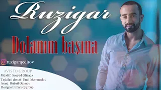 Ruzigar - Dolanım Başına