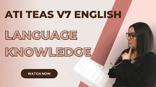 ATI TEAS Version 7 English Knowledge of Language (How to Get the Perfect Score)