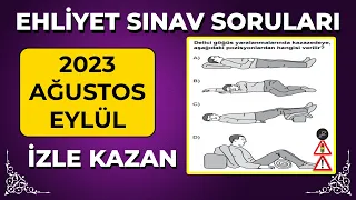 2023 Ağustos Ehliyet Soruları / Çıkmış Ehliyet Soruları / Birebir Çıkmış Ehliyet Sınav Soruları 2023