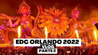 VLOG PARTE 2: EDC ORLANDO 2022 - DAY 2 AND 3