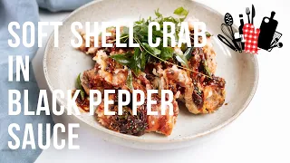 Soft Shell Crab in Black Pepper Sauce | Everyday Gourmet S11 Ep42