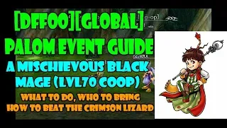 [DFFOO][GLOBAL] PALOM EVENT GUIDE | A MISCHIEVOUS BLACK MAGE (LVL70 COOP)