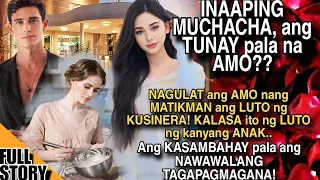 INAAPING MUCHACHA, TUNAY PALA NA AMO. NAGULAT ANG DON,KALASA NG LUTO NG ANAK ANG GAWA NG KASAMBAHAY