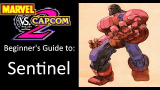 MvC2 Beginner's Guides: Sentinel